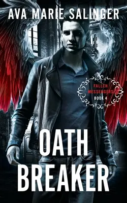 Oathbreaker (Les Messagers déchus - Livre 4) - Oathbreaker (Fallen Messengers Book 4)