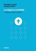 La Lgica Contable : Contabilidad Al Alcance De Todos - La Lgica Contable: Contabilidad Al Alcance De Todos