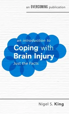 Introduction à la gestion des lésions cérébrales - An Introduction to Coping with Brain Injury