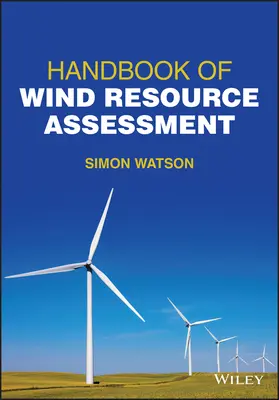Manuel d'évaluation des ressources éoliennes - Handbook of Wind Resource Assessment