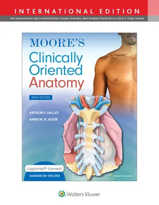 L'anatomie clinique de Moore - Moore's Clinically Oriented Anatomy