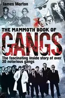 Mammouth Book of Gangs - Mammoth Book of Gangs