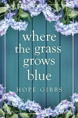 Là où l'herbe pousse en bleu - Where the Grass Grows Blue