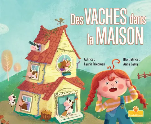 Des Vaches Dans La Maison (Les vaches dans la maison) - Des Vaches Dans La Maison (Cows in the House)