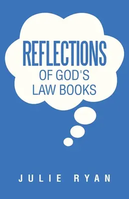 Réflexions sur la loi de Dieu - Reflections of God's Law Books