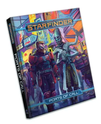 Starfinder Rpg : Ports d'escale - Starfinder Rpg: Ports of Call