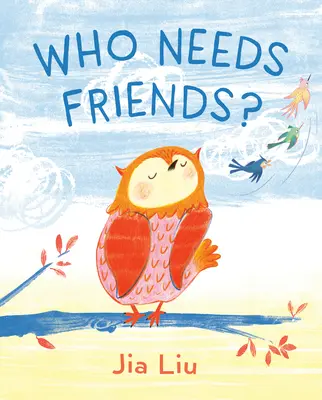 Qui a besoin d'amis ? - Who Needs Friends?