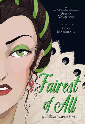 Le plus beau de tous : Un roman graphique sur les méchants - Fairest of All: A Villains Graphic Novel