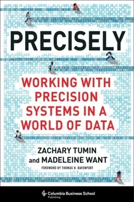 Précisément : Travailler avec des systèmes de précision dans un monde de données - Precisely: Working with Precision Systems in a World of Data