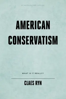 L'échec du conservatisme américain : -et le chemin non parcouru - The Failure of American Conservatism: --And the Road Not Taken