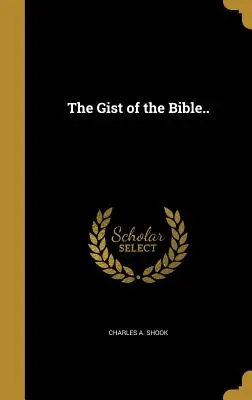 L'essentiel de la Bible.. - The Gist of the Bible..