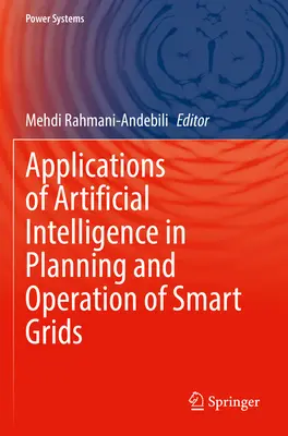 Applications de l'intelligence artificielle dans la planification et l'exploitation des réseaux intelligents - Applications of Artificial Intelligence in Planning and Operation of Smart Grids