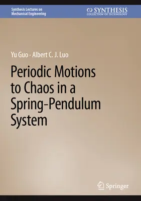 Mouvements périodiques jusqu'au chaos dans un système de pendule à ressort - Periodic Motions to Chaos in a Spring-Pendulum System