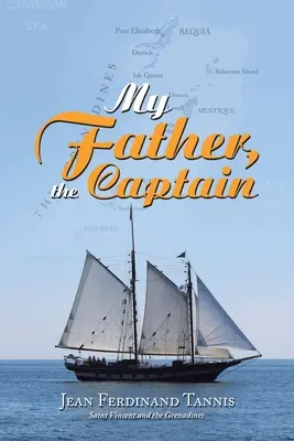 Mon père, le capitaine - My Father, the Captain