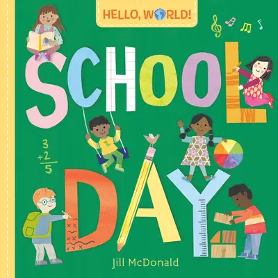 Bonjour, le monde ! Journée d'école - Hello, World! School Day