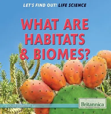 Que sont les habitats et les biomes ? - What Are Habitats & Biomes?