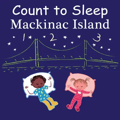 Comptez dormir Mackinac Island - Count to Sleep Mackinac Island