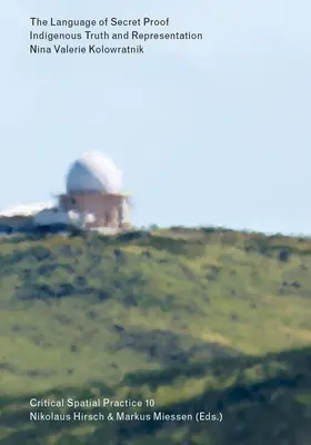La langue des preuves secrètes : Vérité indigène et représentation - The Language of Secret Proof: Indigenous Truth and Representation