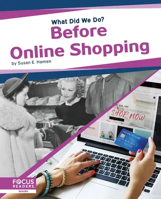 Avant les achats en ligne - Before Online Shopping