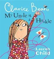 Mon oncle est un Hunkle dit Clarice Bean - My Uncle is a Hunkle says Clarice Bean