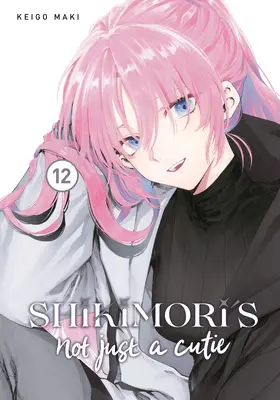 Shikimori n'est pas qu'une mignonne 12 - Shikimori's Not Just a Cutie 12