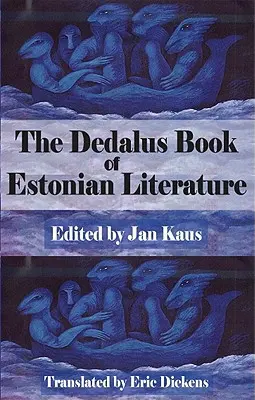 Le livre Dedalus de la littérature estonienne - The Dedalus Book of Estonian Literature