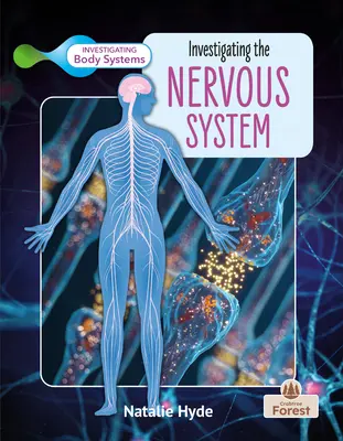 Enquêter sur le système nerveux - Investigating the Nervous System