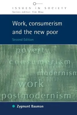 Travail, consumérisme et nouveaux pauvres - Work, Consumerism and the New Poor