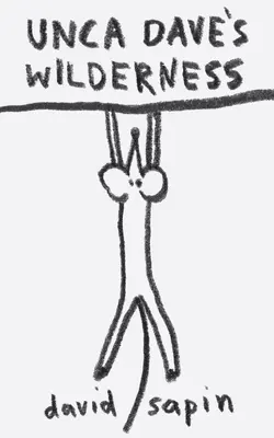 Unca Dave's Wilderness : Volume 208 - Unca Dave's Wilderness: Volume 208