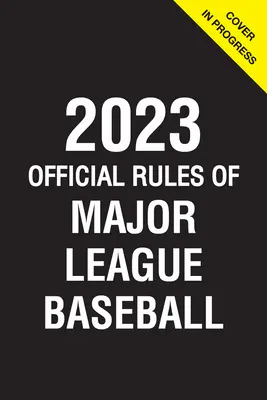 2023 Règles officielles de la Ligue majeure de baseball - 2023 Official Rules of Major League Baseball