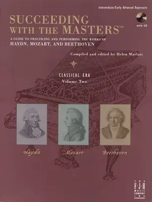 Réussir avec les maîtres(r), l'ère classique, volume deux - Succeeding with the Masters(r), Classical Era, Volume Two