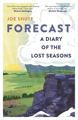 Prévisions - Le journal des saisons perdues - Forecast - A Diary of the Lost Seasons