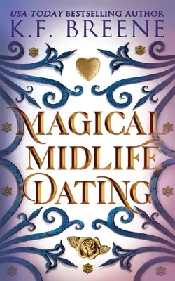 Rencontres magiques de la quarantaine - Magical Midlife Dating