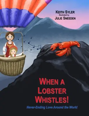 Quand un homard siffle - When a Lobster Whistles