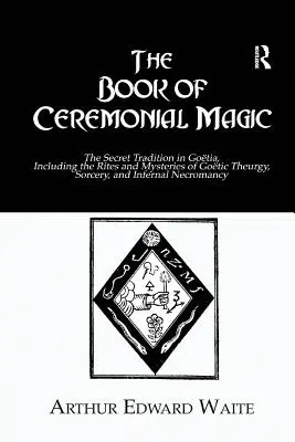 Le livre de la magie cérémonielle - The Book of Ceremonial Magic