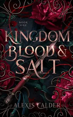 Le royaume du sang et du sel - Kingdom of Blood and Salt