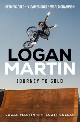 Logan Martin : Le voyage vers l'or - Logan Martin: Journey to Gold