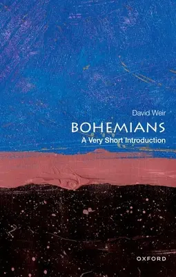 Les Bohémiens : Une très courte introduction - Bohemians: A Very Short Introduction