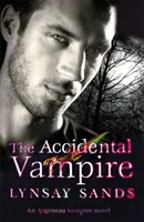 Vampire accidentel - Livre Sept - Accidental Vampire - Book Seven