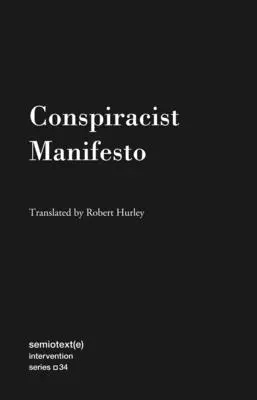 Manifeste conspirationniste - Conspiracist Manifesto