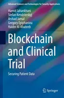 Blockchain et essais cliniques : Sécuriser les données des patients - Blockchain and Clinical Trial: Securing Patient Data
