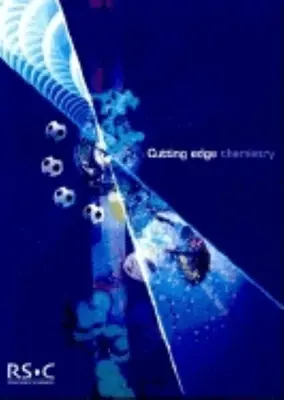 Chimie de pointe : Rsc - Cutting Edge Chemistry: Rsc
