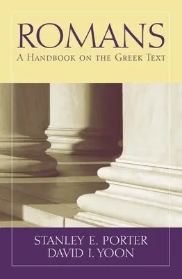 Romains : Un manuel sur le texte grec - Romans: A Handbook on the Greek Text