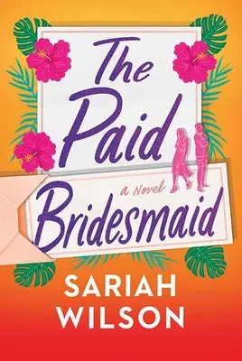 La demoiselle d'honneur payée - The Paid Bridesmaid