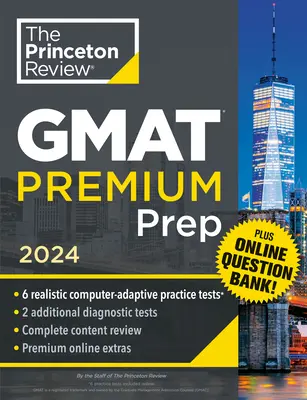 Princeton Review GMAT Premium Prep, 2024 : 6 tests de pratique adaptés à l'ordinateur + banque de questions en ligne + révision et techniques - Princeton Review GMAT Premium Prep, 2024: 6 Computer-Adaptive Practice Tests + Online Question Bank + Review & Techniques