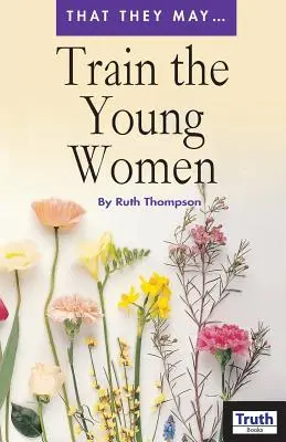 Former les jeunes femmes - Train the Young Women