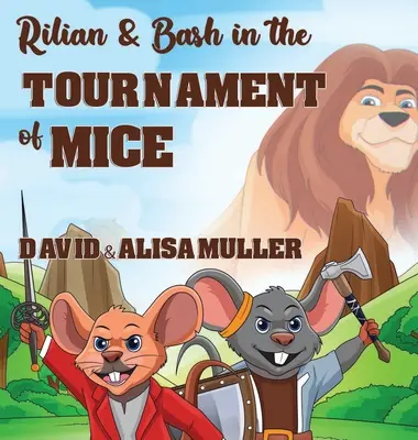 Rilian et Bash dans le tournoi des souris - Rilian & Bash in the Tournament of Mice