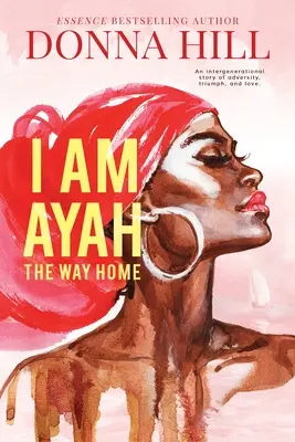 Je suis Ayah : Le chemin du retour - I Am Ayah: The Way Home