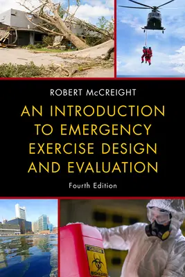 Introduction à la conception et à l'évaluation des exercices d'urgence - An Introduction to Emergency Exercise Design and Evaluation