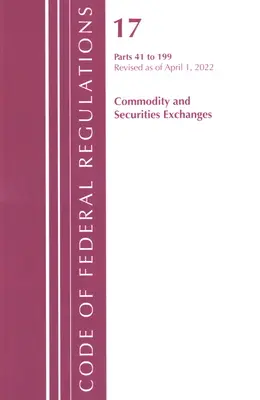 Code of Federal Regulations, Title 17 Commodity and Securities Exchanges 41-199 2022 (Office of the Federal Register (U S ))